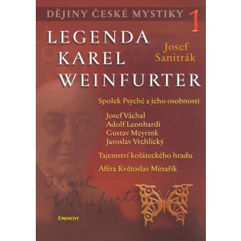 Dějiny české mystiky 1 Legenda Karel Weinfurter Josef Sanitrák