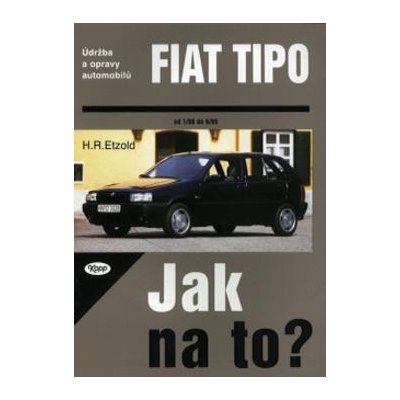 Fiat Tipo od 1/88 do 6/95, Údržba a opravy automobilů č. 14 – Hledejceny.cz