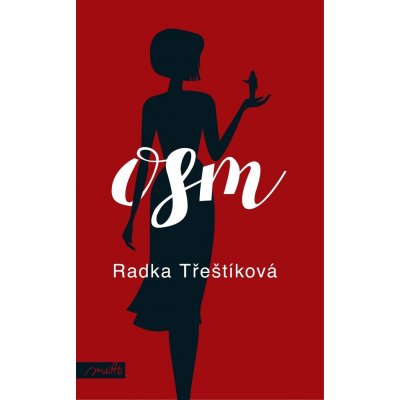 Osm - Radka Třeštíková – Zbozi.Blesk.cz