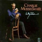Musselwhite Charlie - In My Time CD – Hledejceny.cz