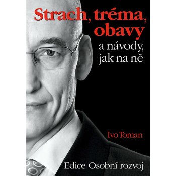 Strach, tréma a obavy