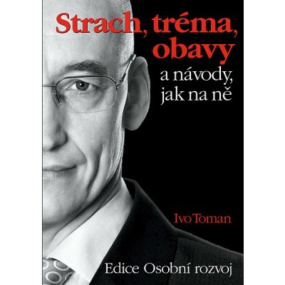 Strach, tréma a obavy