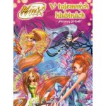 Winx Club - V tajemných hlubinách - Iginio Straffi – Hledejceny.cz