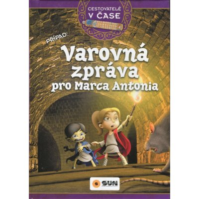 Cestovatelé v čase - Varovná zpráva pro Marca Antonia - Victoria Vázquez – Zboží Mobilmania