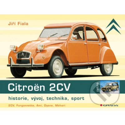 Citroën 2CV - Jiří Fiala – Hledejceny.cz