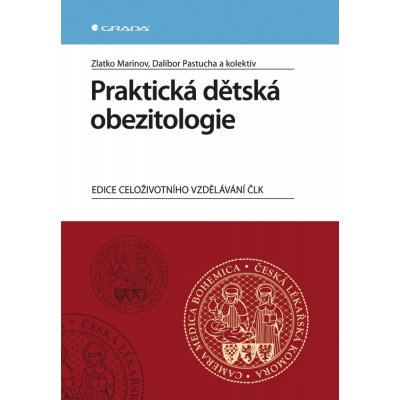 Praktická dětská obezitologie - marinov zlatko, Pastucha Dalibor, kolektiv – Zboží Mobilmania