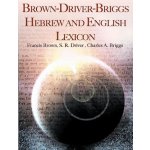 Brown-Driver-Briggs Hebrew and English Lexicon – Hledejceny.cz
