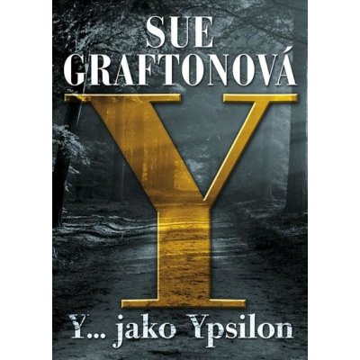 Y jako… Ypsilon - Sue Grafton – Zboží Mobilmania