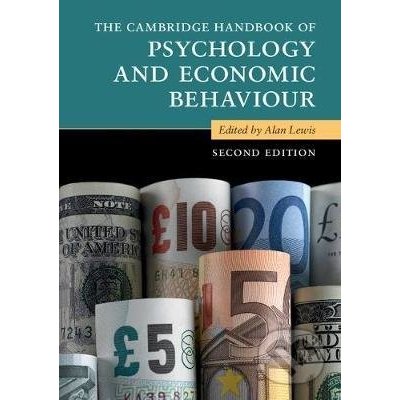 The Cambridge Handbook of Psychology and Economic Behaviour - Alan Lewis editor – Hledejceny.cz