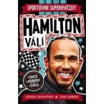 Sportovní superhvězdy: Hamilton válí / Fakta, příběhy, čísla - Dan Green; Simon Mugford – Hledejceny.cz