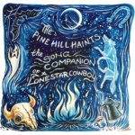 PINE HILL HAINTS - The Song Companion Of A Lonestar Cowboy CD – Hledejceny.cz