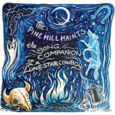 PINE HILL HAINTS - The Song Companion Of A Lonestar Cowboy CD – Hledejceny.cz