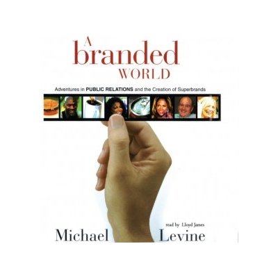 Branded World - Levine Michael, James Lloyd – Zboží Mobilmania