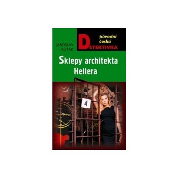 Sklepy architekta Hellera - Jaroslav Kuťák