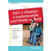 Elektronická kniha Děti s tělesným a kombinovaným postižením ve škole