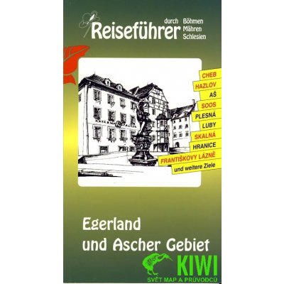 Egerland und Ascher Gebiet Chebsko a Ašsko – Hledejceny.cz