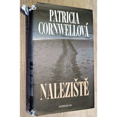 Naleziště - Patricia Cornwellová – Hledejceny.cz