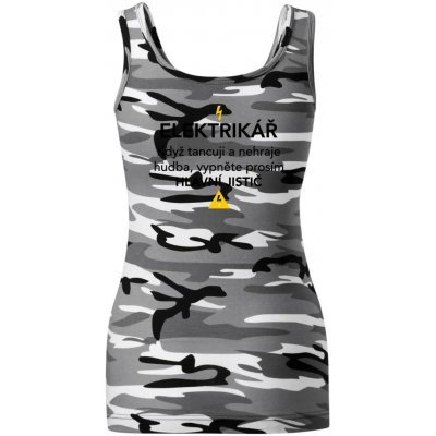 Elektrikář hlavní jistič Nápis na zádech dámské Maskáčové tílko Šedý maskáč – Hledejceny.cz