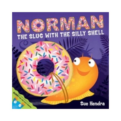Norman the Slug with a Silly Shell - Hendra Sue – Hledejceny.cz