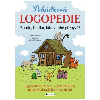 Pohádková logopedie - Boudo, budko, kdo v tobě přebývá? - Irena Šáchová