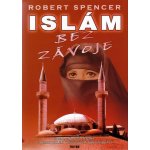 Islám bez závoje -- Zneklidňující otázky o nejrychleji rostoucím náboženství - Robert Spencer – Zboží Mobilmania