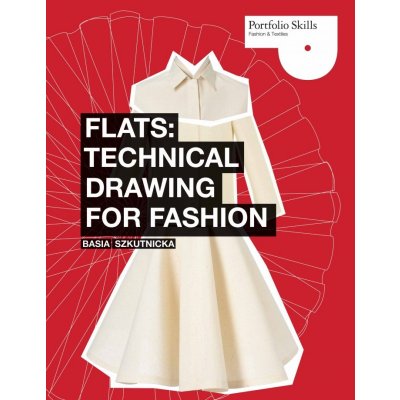 Technical Drawing for Fashion - Basia Szkutnicka