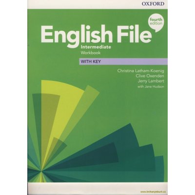 English File Fourth Edition Intermediate Workbook with Answer Key – Hledejceny.cz