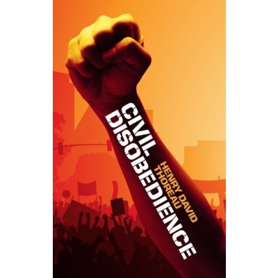 Civil Disobedience - Henry David Thoreau – Hledejceny.cz