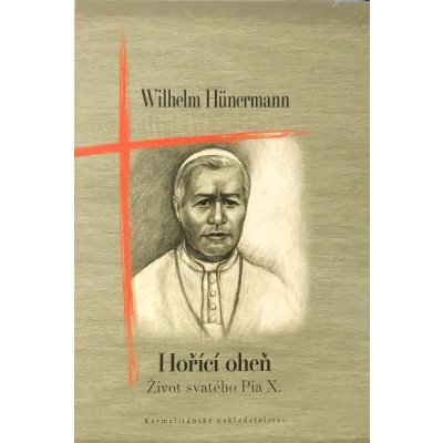 Hořící oheń- život svatého Pia Wilhelm Hünermann