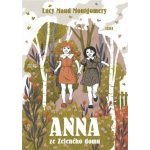 Anna ze Zeleného domu - Lucy Maud Montgomery – Zbozi.Blesk.cz