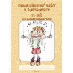 Procvičovací sešit z matematiky pro 2. třídu 2. díl - Procvičovací sešit ZŠ - Jana Potůčková, Vladimír Potůček – Zboží Dáma