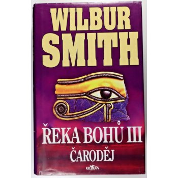 Řeka bohů III - Čaroděj - Smith Wilbur