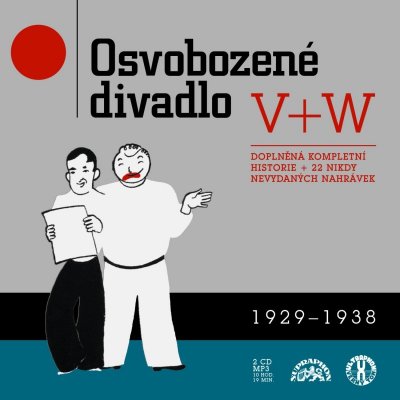 Jan Werich, Jiří Voskovec : Osvobozené divadlo V+W - Kompletní zvuková historie + 22 nikdy nevydaných nahrávek – Sleviste.cz