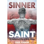 Sinner and Saint: The Inspirational Story of Martin Murray - (Murray Martin) – Hledejceny.cz