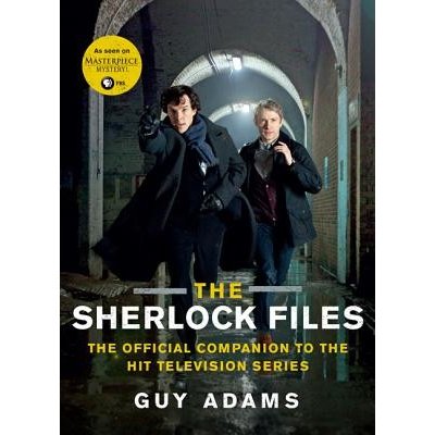 The Sherlock Files: The Official Companion to the Hit Television Series Adams Guy Paperback – Zbozi.Blesk.cz