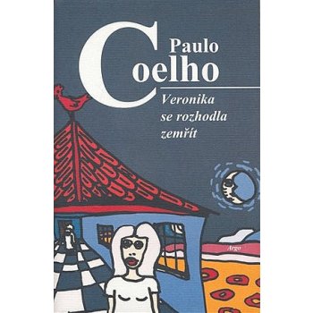 Veronika se rozhodla zemřít - Coelho Paulo