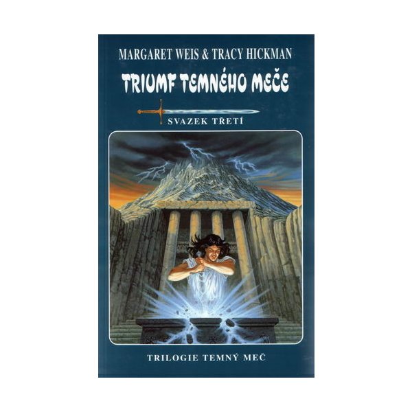 Kniha Temný meč 3: Triumf Temného meče - Margaret Weis, Tracy Hickman