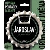 Vývrtka a otvírák lahve Nekupto Otvírák na pivo, podtácek se jménem Jaroslav V.I.P.