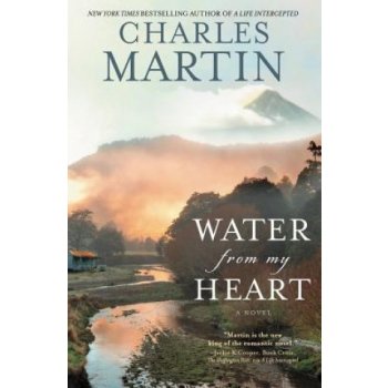 Water from My Heart Martin Charles