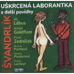 Uškrcená laborantka a další povídky - Miloslav Švandrlík – Zboží Dáma