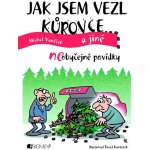 Jak jsem vezl kůrovce a jiné neOBYČEJNÉ POVÍDKY - Michal Vaněček – Hledejceny.cz