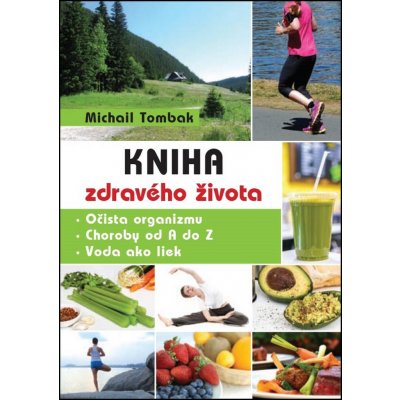 Kniha zdravého života - Michail Tombak