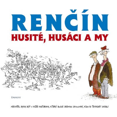 Husité, Husáci a my - Vladimír Renčín – Zbozi.Blesk.cz