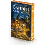 Banditi a břitmistři - Baldree Travis – Zboží Mobilmania