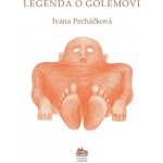 Leggenda del Golem - Pecháčková Ivana – Hledejceny.cz