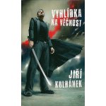 Kulhánek Jiří - Vyhlídka na věčnost – Hledejceny.cz