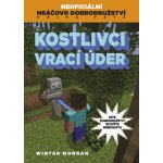 Kostlivci vrací úder - Morgan Winter – Hledejceny.cz