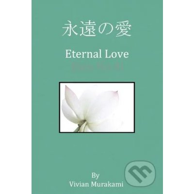 Eternal Love Vivian Murakami – Hledejceny.cz