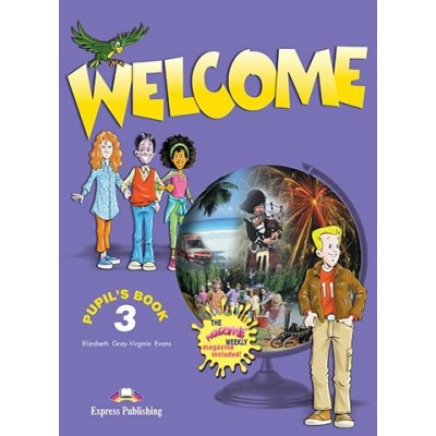 Welcome 3 Pupils Book+ Welcome Weekly – Zbozi.Blesk.cz