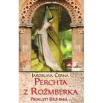 Perchta z Rožmberka – Hledejceny.cz